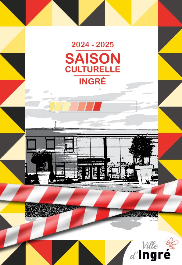 livret de saison culturelle Ingré 2024-2025